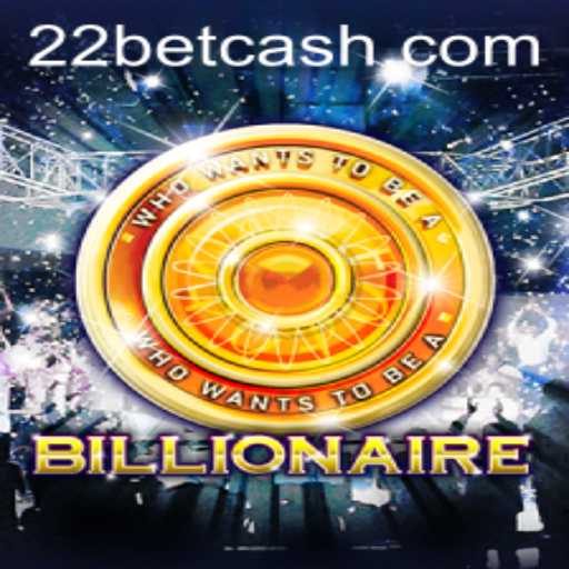 Exploring the Thrills of Billionaire Game at 22Bet.com