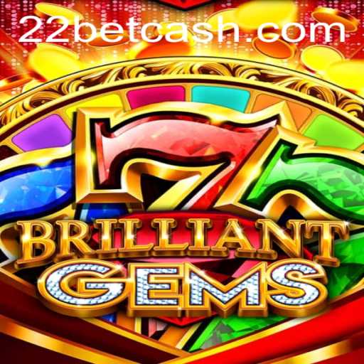 Discover the Dazzling World of BrilliantGems on 22Bet.com
