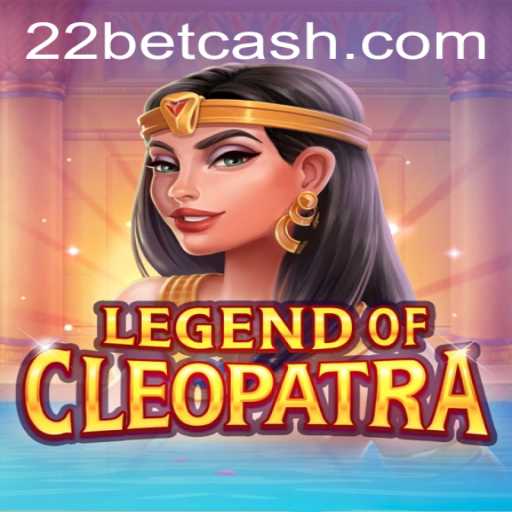 Exploring the Thrills of LegendOfCleopatra at 22Bet