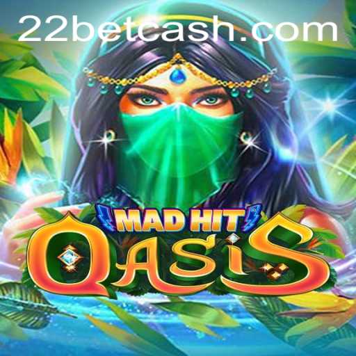 Exploring the Thrills of MadHitOasis on 22Bet.com