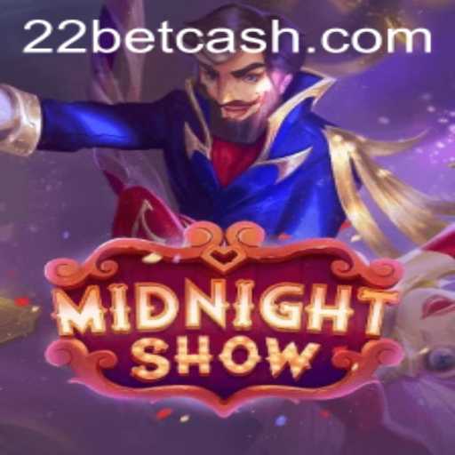 Experience the Thrill of MidnightShow with 22Bet.com