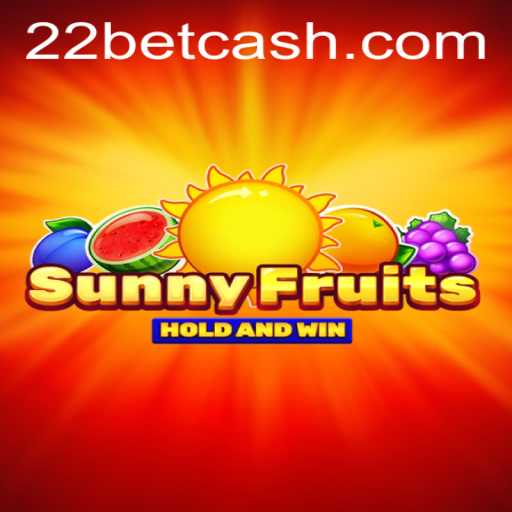 Explore SunnyFruits: A Bright Adventure on 22Bet.com