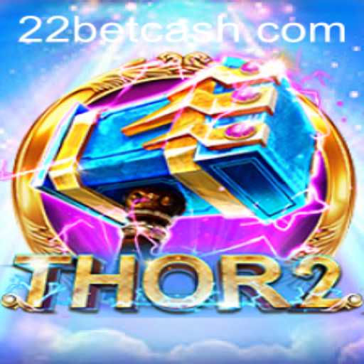 Unlock the World of Thor2: A Deep Dive into the Game and 22Bet.com